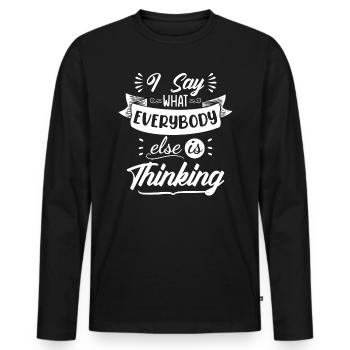 Je dis ce que tout le monde pense - T-shirt manches longues Premium bio Homme - noir - Devant - Nico (187cm)