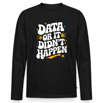 Data Analyst Data Scientist Data Engineer: - Men's Premium Organic Long Sleeve Shirt - black - Front - Nico (187cm)
