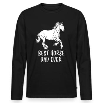 Best Horse Dad Ever Pferd Reiten Reiter Geschenk - Männer Premium Bio Langarmshirt - Schwarz - Vorne - Nico (187cm)