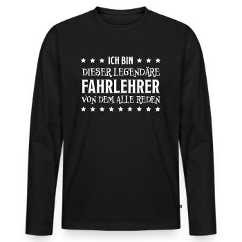 Fahrlehrer Lustige Spruch Fahrschullehrer Geschenk - Männer Premium Bio Langarmshirt - Schwarz - Vorne - Nico (187cm)