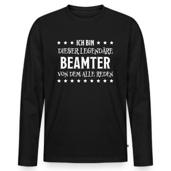 Beamter Lustiger Spruch Verbeamtung Büro Geschenk - Männer Premium Bio Langarmshirt - Schwarz - Vorne - Nico (187cm)