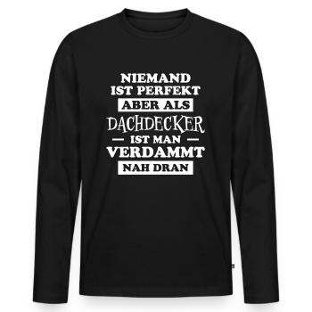 Dachdecker Handwerker Spruch Dachdecker Geschenk - Männer Premium Bio Langarmshirt - Schwarz - Vorne - Nico (187cm)