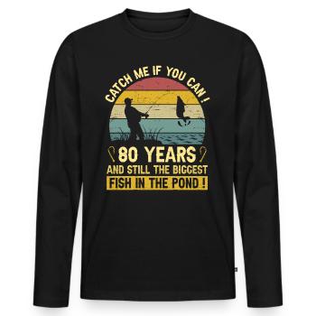 80 Years Fishermen Celebrates 80 Years Fisherman Birthday - Men's Premium Organic Long Sleeve Shirt - black - Front - Nico (187cm)