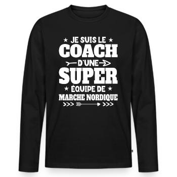 Super Coach Cadeau Pour Coach De Marche Nordique - T-shirt manches longues Premium bio Homme - noir - Devant - Nico (187cm)