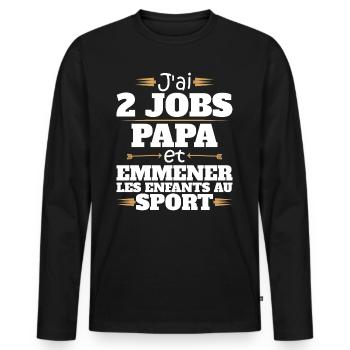 2 Jobs Papa Et Enfants Au Sport Humour Papa - T-shirt manches longues Premium bio Homme - noir - Devant - Nico (187cm)