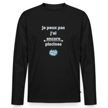je peux pas j'ai encore piscines - T-shirt manches longues Premium bio Homme - noir - Devant - Nico (187cm)
