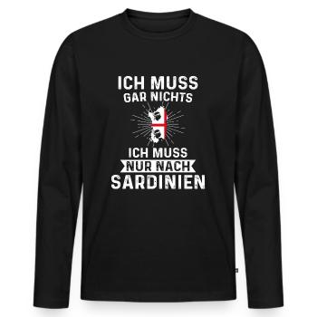 Gar nichts muss nur nach Sardinien - Männer Premium Bio Langarmshirt - Schwarz - Vorne - Nico (187cm)