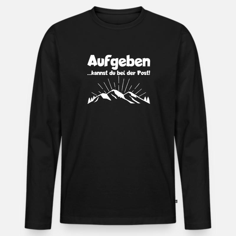 Aufgeben - Kannst Du Bei Der Post Wanderer - Männer Premium Bio Langarmshirt - Schwarz