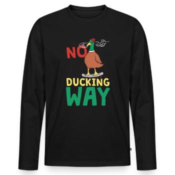 No Ducking Way - Ente Lustig - Männer Premium Bio Langarmshirt - Schwarz - Vorne - Nico (187cm)