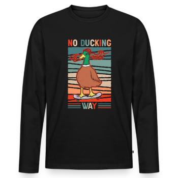 Witzig Spruch Ente Sprüche No Ducking Way - Männer Premium Bio Langarmshirt - Schwarz - Vorne - Nico (187cm)
