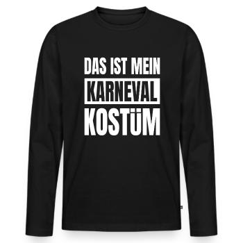 Das Ist Mein Karneval Kostüm Verkleidung - Männer Premium Bio Langarmshirt - Schwarz - Vorne - Nico (187cm)