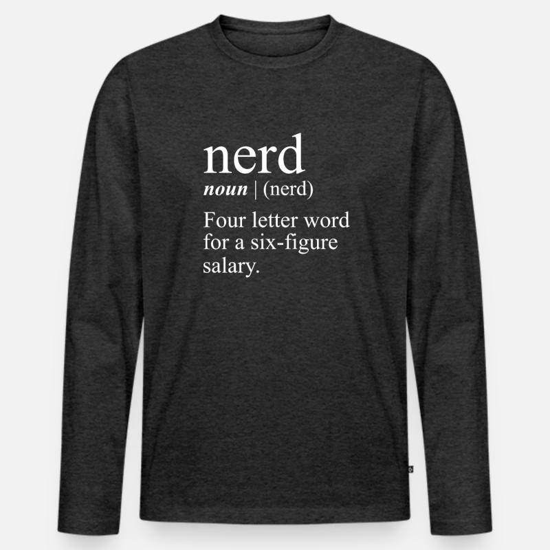 Funny Nerd Saying Geek Coder Programmer Nerd Men's Premium Organic Long Sleeve Shirt