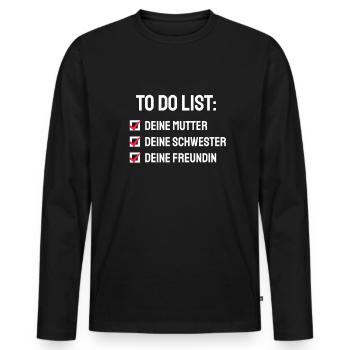 Witzig Deine Mutter Sarkasmus Spruch - Männer Premium Bio Langarmshirt - Schwarz - Vorne - Nico (187cm)