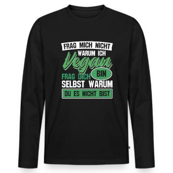 Vegan Tierschutz - Vegetarier Veggie - Männer Premium Bio Langarmshirt - Schwarz - Vorne - Nico (187cm)