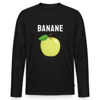 Lustiger Spruch Apfel Banane Sarkasmus Ironie - Männer Premium Bio Langarmshirt - Schwarz - Vorne - Nico (187cm)