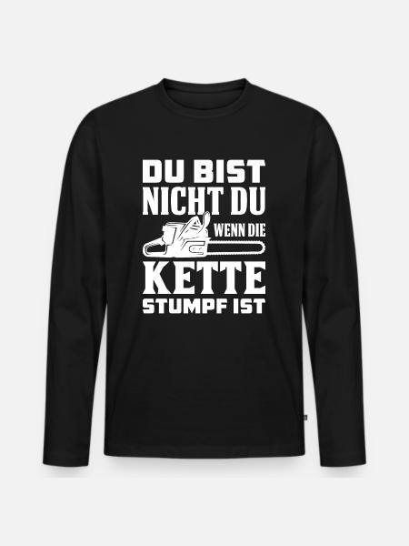 Kettensäge Spruch - Männer Premium Bio Langarmshirt - Schwarz