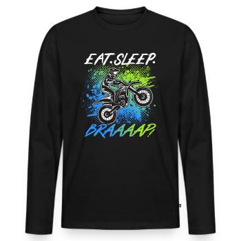 Motorrad Eat Sleep Braaaap Dirtbike Motocross - Männer Premium Bio Langarmshirt - Schwarz - Vorne - Nico (187cm)
