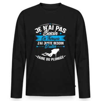 J'ai juste besoin d'aller faire du plongée - T-shirt manches longues Premium bio Homme - noir - Devant - Nico (187cm)