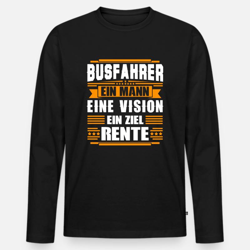 Busfahrer Lustige Geschenkidee Spruch Rente Beruf - Männer Premium Bio Langarmshirt - Schwarz