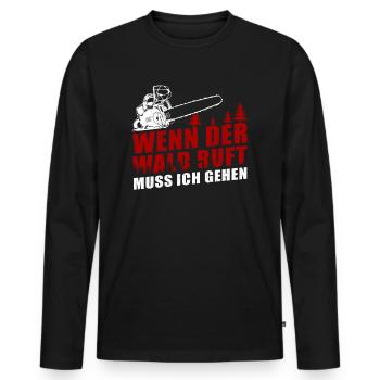 Wenn der Wald ruft muss ich gehen Forstwirt Wald - Männer Premium Bio Langarmshirt - Schwarz - Vorne - Nico (187cm)