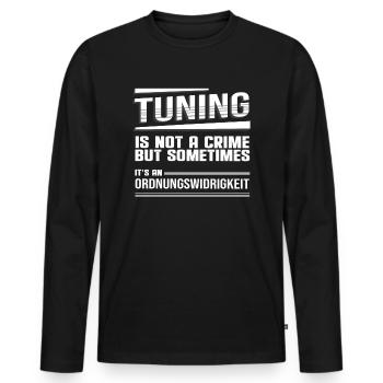 Tuning is not a crime sometimes Ordnungswidrigkeit - Männer Premium Bio Langarmshirt - Schwarz - Vorne - Nico (187cm)