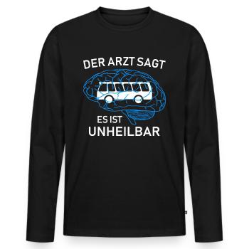 Der Arzt sagt es ist unheilbar Busfahrer T-Shirt - Männer Premium Bio Langarmshirt - Schwarz - Vorne - Nico (187cm)