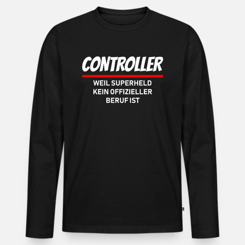 Controller Controlling Administration Berufe Männer Premium Bio Langarmshirt