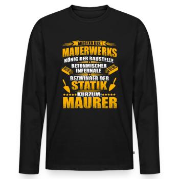 Maurer Spruch - Meister des Mauerwerks - Männer Premium Bio Langarmshirt - Schwarz - Vorne - Nico (187cm)