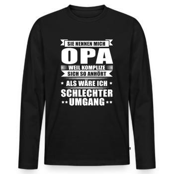 Sie nennen mich Opa - Komplize falscher Umgang - Männer Premium Bio Langarmshirt - Schwarz - Vorne - Nico (187cm)