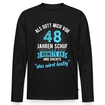 48. Geburtstag als Gott mich vor 48 Jahren schuf - Männer Premium Bio Langarmshirt - Schwarz - Vorne - Nico (187cm)