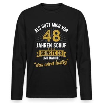 48. Geburtstag als Gott mich vor 48 Jahren schuf - Männer Premium Bio Langarmshirt - Schwarz - Vorne - Nico (187cm)