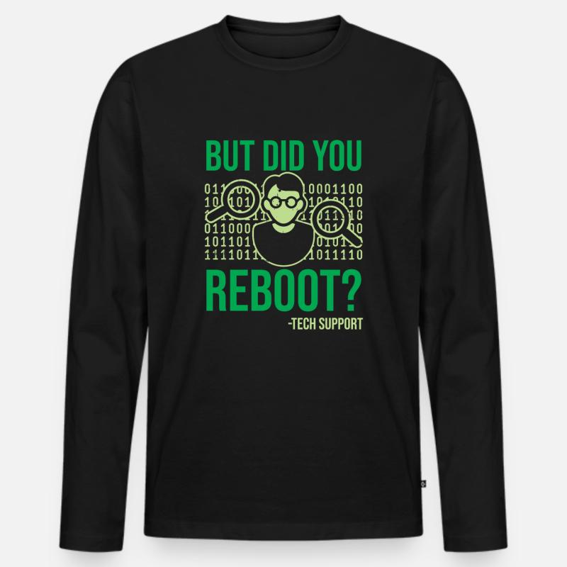 But Did You Reboot IT Support Informatiker Spruch - Männer Premium Bio Langarmshirt - Schwarz