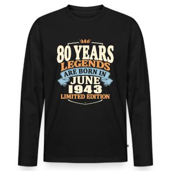 legends are born in june 1943 - 80 years old - Men's Premium Organic Long Sleeve Shirt - black - Front - Nico (187cm)