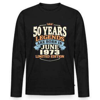 legends are born in june 1973 - 50 years old - Men's Premium Organic Long Sleeve Shirt - black - Front - Nico (187cm)