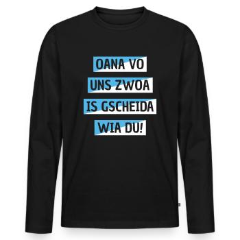Witzige Boarische Bayerische Oana Vo Uns Zwoa Is - Männer Premium Bio Langarmshirt - Schwarz - Vorne - Nico (187cm)