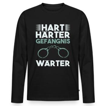 Lustige JVA Sprüche Hart Härter Gefängnis Wärter - Männer Premium Bio Langarmshirt - Schwarz - Vorne - Nico (187cm)