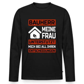 Bauherr Meine Frau unterstützt mich Richtfest - Männer Premium Bio Langarmshirt - Schwarz - Vorne - Nico (187cm)