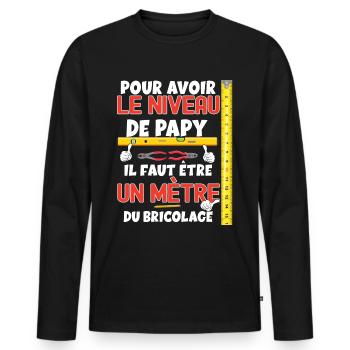 Papy bricoleur Haut niveau idée cadeau humour - T-shirt manches longues Premium bio Homme - noir - Devant - Nico (187cm)
