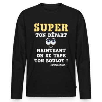 Collègue super ton départ cadeau humour - T-shirt manches longues Premium bio Homme - noir - Devant - Nico (187cm)