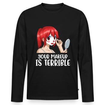 Your Makeup Is Terrible Makeup Artist Gift - Men's Premium Organic Long Sleeve Shirt - black - Front - Nico (187cm)
