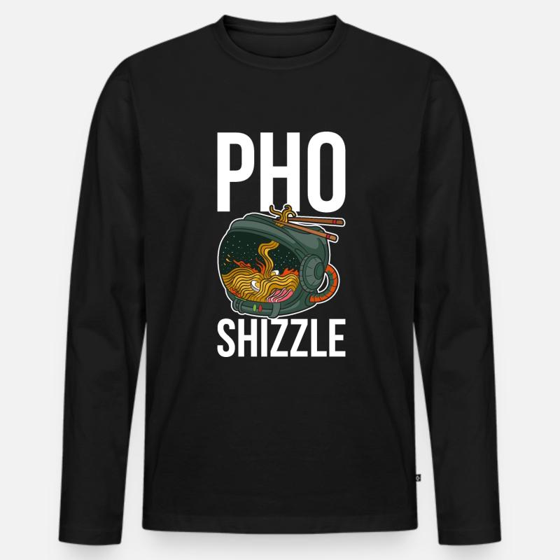 Pho Shizzle Pho Geschenk - Männer Premium Bio Langarmshirt - Schwarz