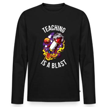 Teaching Is A Blast Lehrer Geschenk - Männer Premium Bio Langarmshirt - Schwarz - Vorne - Nico (187cm)