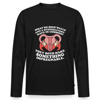 Hysterektomie Lustige Gebärmutter Hysterektomie - Männer Premium Bio Langarmshirt - Schwarz - Vorne - Nico (187cm)