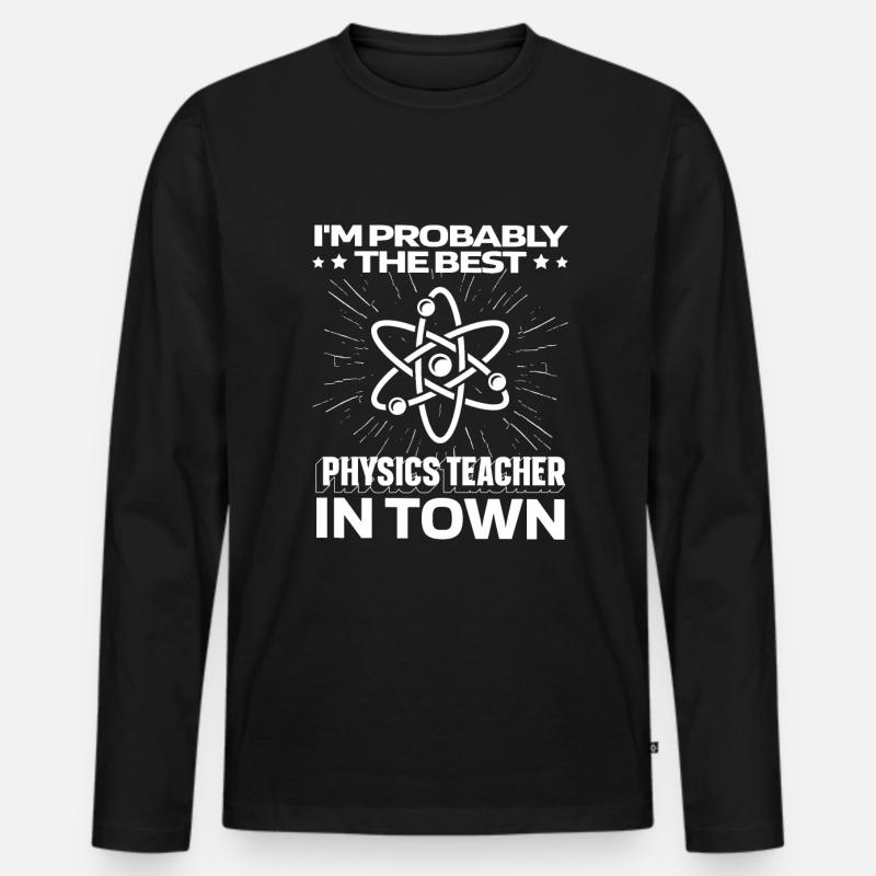 Physics Phyiker Funny - Men's Premium Organic Long Sleeve Shirt - black