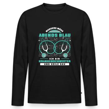 Krankenschwester Morgens Müde Abends Blau - Männer Premium Bio Langarmshirt - Schwarz - Vorne - Nico (187cm)