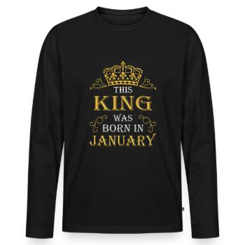 This King was born in January – January - Men's Premium Organic Long Sleeve Shirt - black - Front - Nico (187cm)