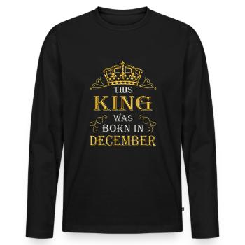 This king was born in December – December - Men's Premium Organic Long Sleeve Shirt - black - Front - Nico (187cm)