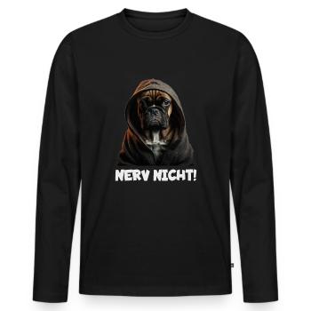 Witziger Hund mit dem Spruch NERV NICHT! - Männer Premium Bio Langarmshirt - Schwarz - Vorne - Nico (187cm)