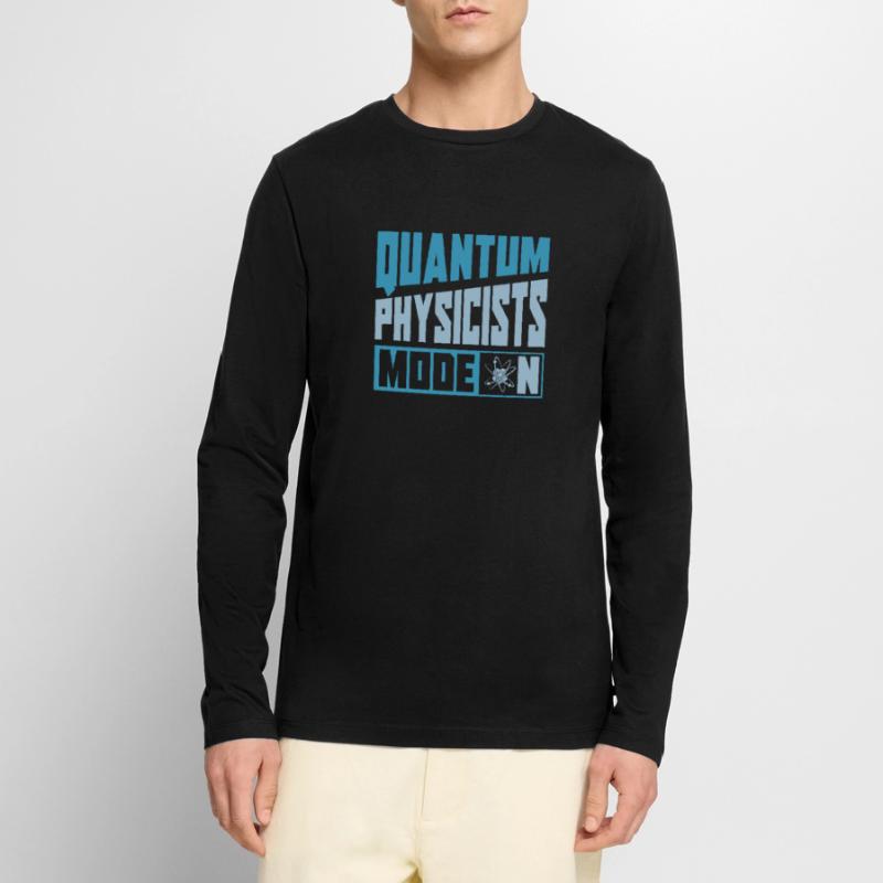 Physics Physicist Mode on Quantum Physics Men's Premium Organic Long Sleeve Shirt