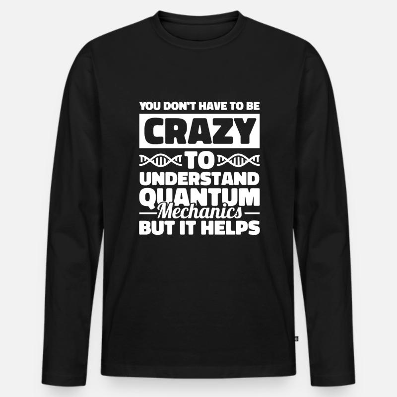 Physik Phyiker Quantenphysik - Männer Premium Bio Langarmshirt - Schwarz